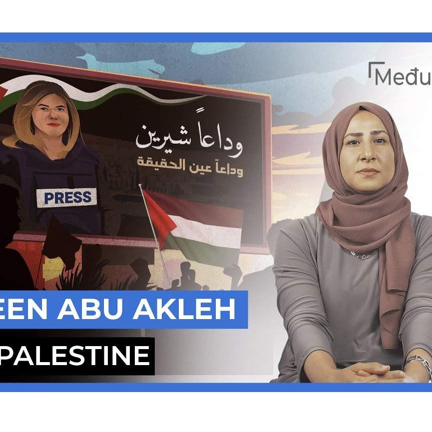 Shireen Abu Akleh: Glas Palestine (Video)
