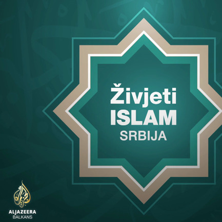 Živjeti islam: Srbija - 3. epizoda