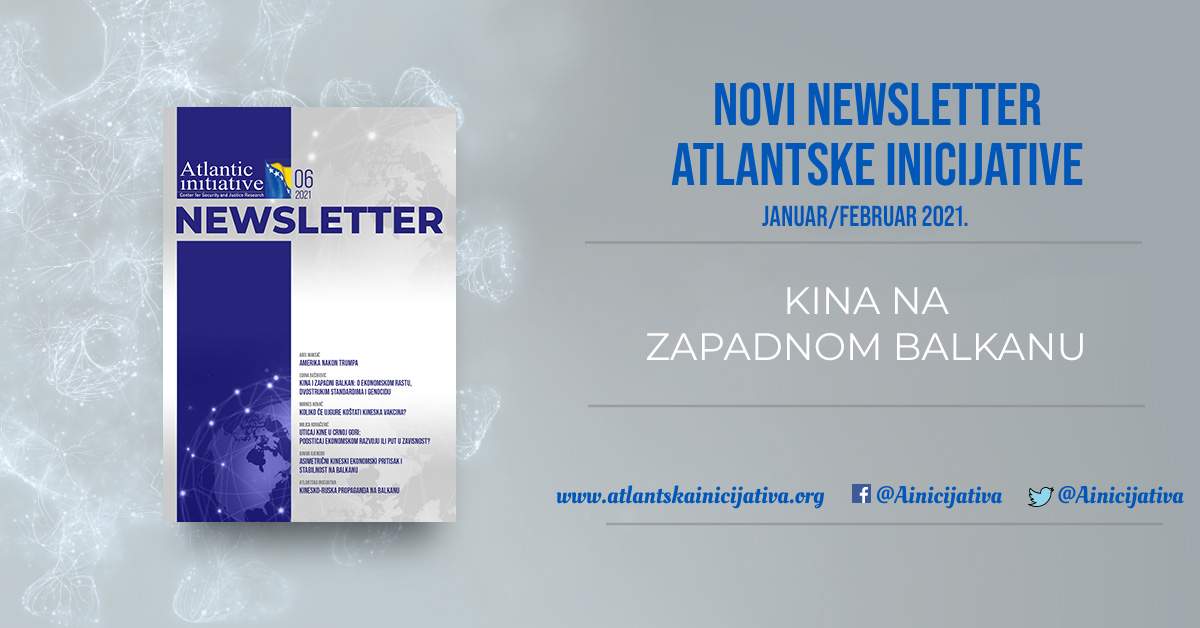 Newsletter Atlantske inicijative: Kina na Zapadnom Balkanu