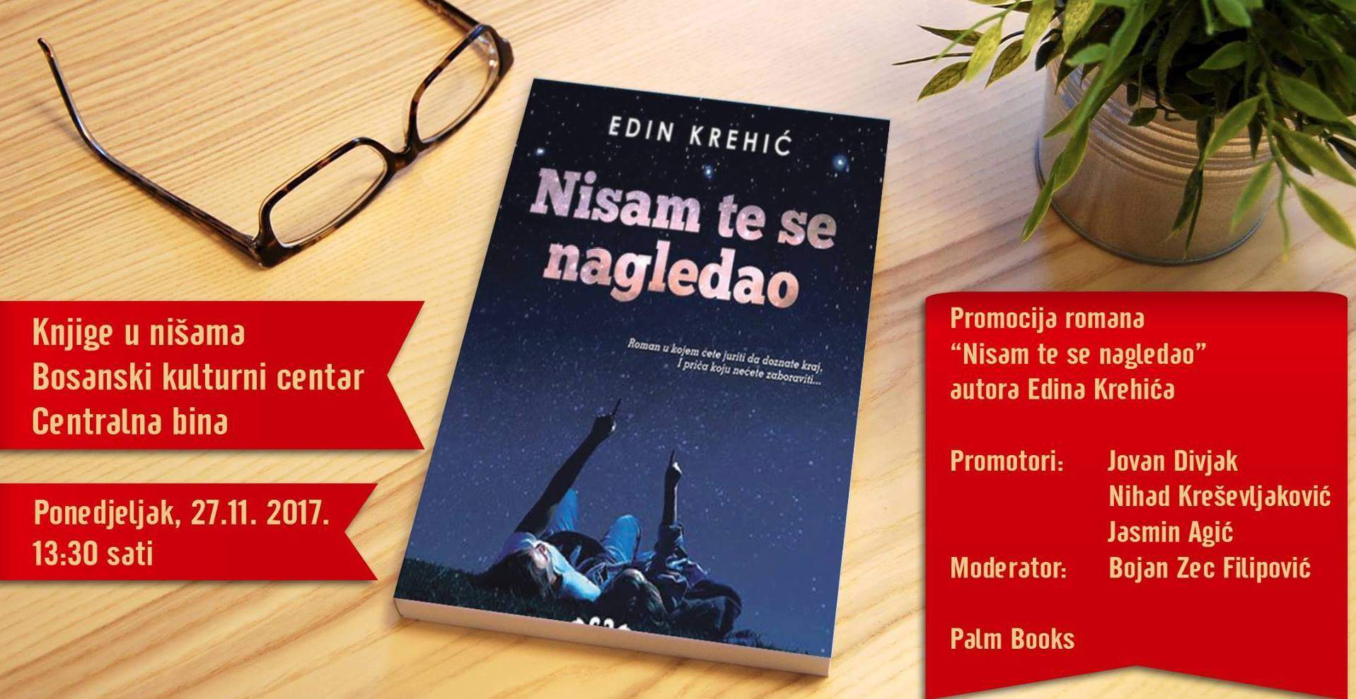 Sutra u Sarajevu promocija romana „Nisam te se nagledao“ Edina Krehića