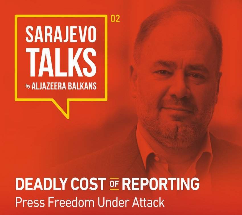 Sarajevo Talks by Al Jazeera Balkans: Konferencija o napadima na novinare i slobodi medija
