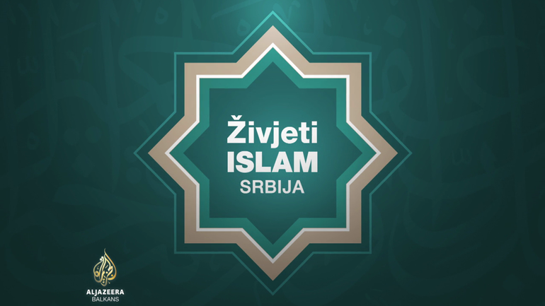 Živjeti islam: Srbija - 1. epizoda (Video)